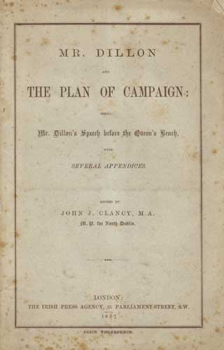 Mr Dillon and the Plan of Campaign: John Dillon's Speech before the Queen's Bench, 1887. by John Dinan sold for 460 at Whyte's Auctions