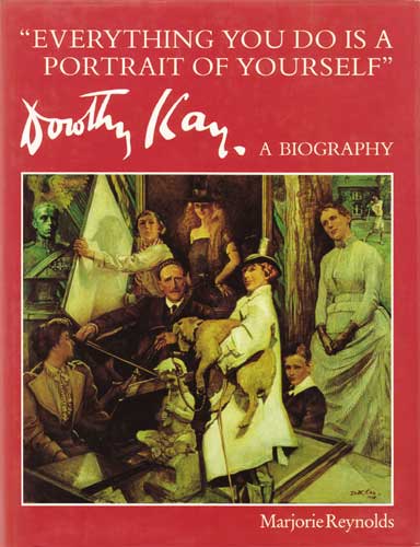 Marjorie Reynolds, "Everything You Do is a Portrait of Yourself", Dorothy Kay: A Biography by Dorothy Kay ne Elvery (1886-1964) at Whyte's Auctions