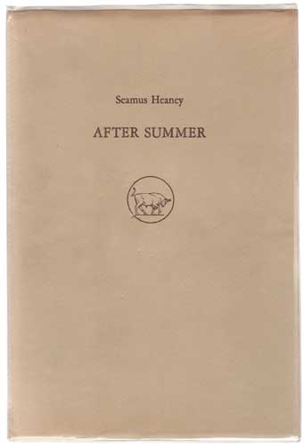 AFTER SUMMER with two hand-coloured illustrations by Timothy Engelland - limited edition by Seamus Heaney sold for 550 at Whyte's Auctions
