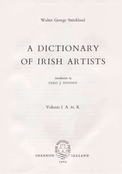 A DICTIONARY OF IRISH ARTISTS, VOLUMES I AND II by Walter G. Strickland sold for 320 at Whyte's Auctions