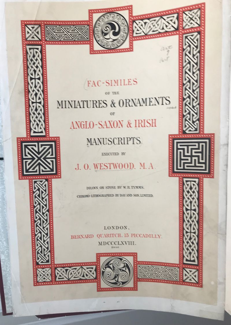 1868: Facsimiles of the Miniatures and Ornaments of Anglo-Saxon and Irish Manuscripts by J.O. Westwood. at Whyte's Auctions