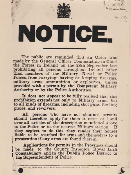 1918 Notice "Order made by General Officer Commanding-in-chief the Forces in Ireland prohibiting...campaign [of] military arms" etc at Whyte's Auctions