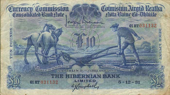 Currency Commission. Consolidated Bank Note, Ploughman, Hibernian Bank Ten Pounds. 5-12-31 at Whyte's Auctions
