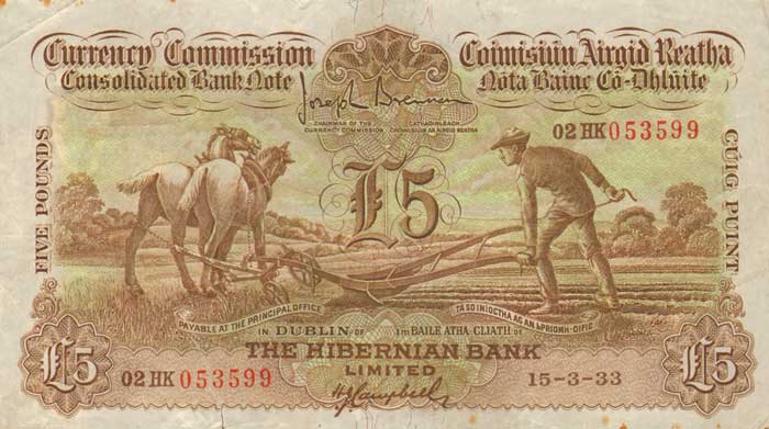 Currency Commission. Consolidated Bank Note, Ploughman, Hibernian Bank Five Pounds. 15-3-33 at Whyte's Auctions