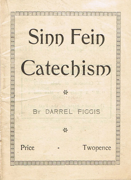 circa 1918: Sinn Fein Catechism by Darrell Figgis at Whyte's Auctions