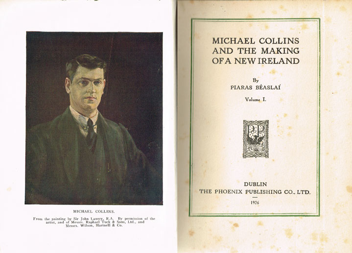 1926: Michael Collins and The Making of A New Ireland by Piarais Beaslai at Whyte's Auctions