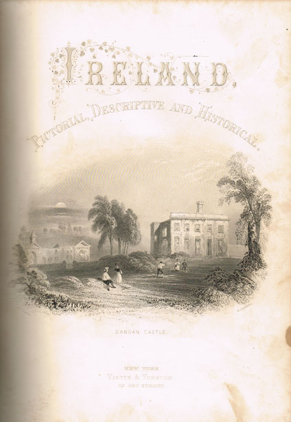 circa 1850: Ireland Pictorial, Descriptive and Historical with engravings by W. H. Bartlett at Whyte's Auctions