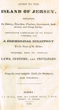 [LE CRAS ( Abraham Jones )]. Guide to the island of Jersey. Containing its history, situation at Whyte's Auctions