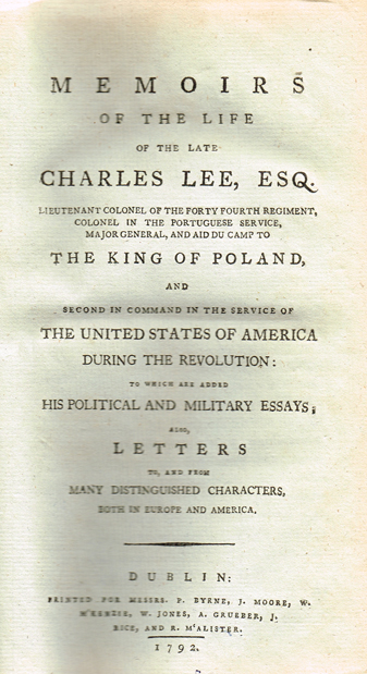 LEE ( Charles ). Memoirs of the life of the late Charles Lee, Esq. Lieutent Colonel of the Forty Fourth Regiment at Whyte's Auctions