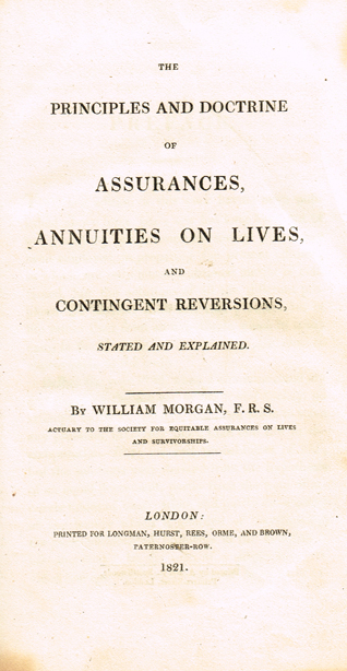 MORGAN ( Wm. ), FRS. The principles and doctrine of assurances at Whyte's Auctions