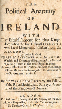 PETTY ( Sir Wm. ), FRS. The Political Anatomy of Ireland. With the establishment for that kingdom when the late Duke of Ormond was Lord at Whyte's Auctions