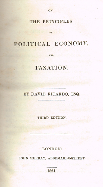 RICARDO ( David ). On the Principles of Political Economy and Taxation. Third edition. John Murray, 1821 <X>THIRD, BEST at Whyte's Auctions