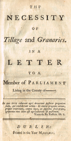 [SKELTON ( Philip )]. The necessity of tillage and granaries. In a letter to a member of parliament living in the county of ------ [.] at Whyte's Auctions