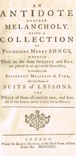 SONG-BOOK. An Antidote against Melancholy. Being a collection of fourscore merry songs, wherein those on the same subject and key at Whyte's Auctions