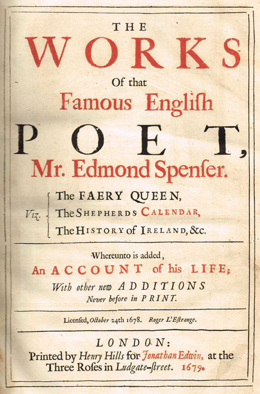 SPENSER ( Edmund ).  The Works of that famous English poet, Mr. Edmond Spenser. Viz. The Faery Queen at Whyte's Auctions
