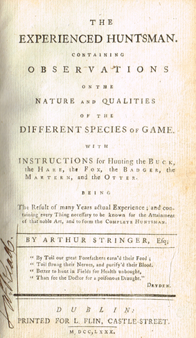 STRINGER ( Arthur ). The experienced huntsman. Containing observations on the nature and qualities of the different species of game. Wi at Whyte's Auctions