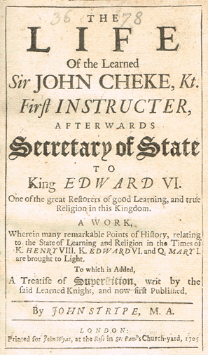 STRYPE ( John ). The life of the learned Sir John Cheke, Kt. First Instructer at Whyte's Auctions