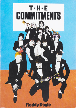 DOYLE ( Roddy ). The Commitments. Dublin : King Farouk, 1987 <X>FIRST EDITION, pages (4) at Whyte's Auctions