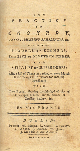 FRAZER, Mrs. The Practice of Cookery at Whyte's Auctions