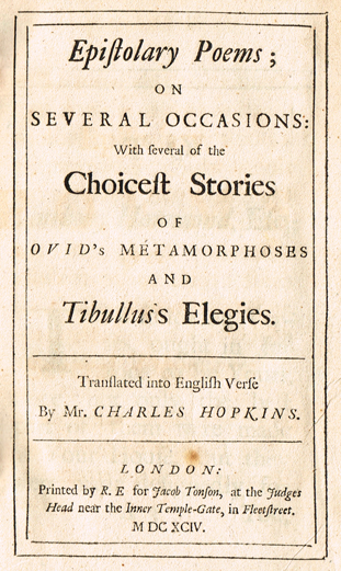 HOPKINS ( Charles ). Epistolary Poems ; on several occasions : with several of the choicest stories of Ovid's Metamorphoses and Tibullu at Whyte's Auctions