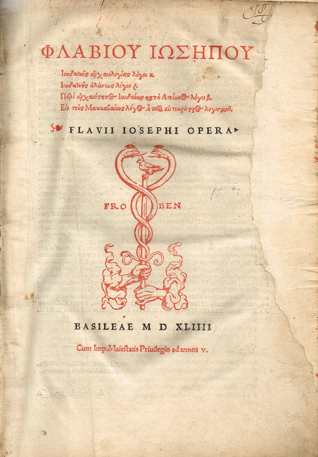 JOSEPHUS ( Flavius ).  (Greek title) Flavii Iosephi Opera. [Edited by Arnoldus Peraxylus Arlenius]. Basileae : J. Froben 1544 <X>The t at Whyte's Auctions