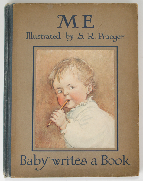 Me (Baby Writes A Book) illustrated by S. R. Praeger at Whyte's Auctions