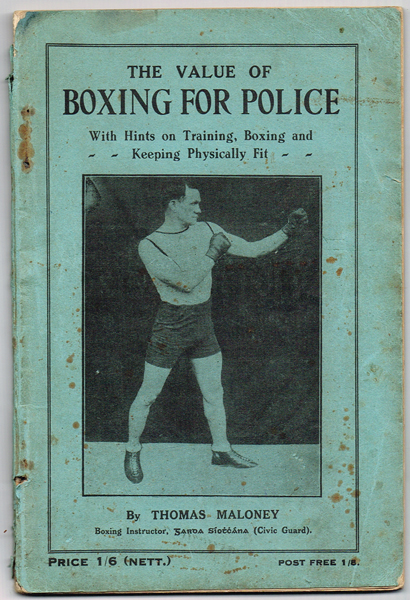 Moloney, Thomas. The Value of Boxing for Police with Hints on Training, Boxing and Keeping Physically Fit at Whyte's Auctions