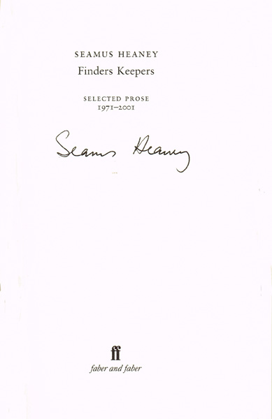 Heaney, Seamus. Finders Keepers - Selected Prose 1971-2001. at Whyte's Auctions