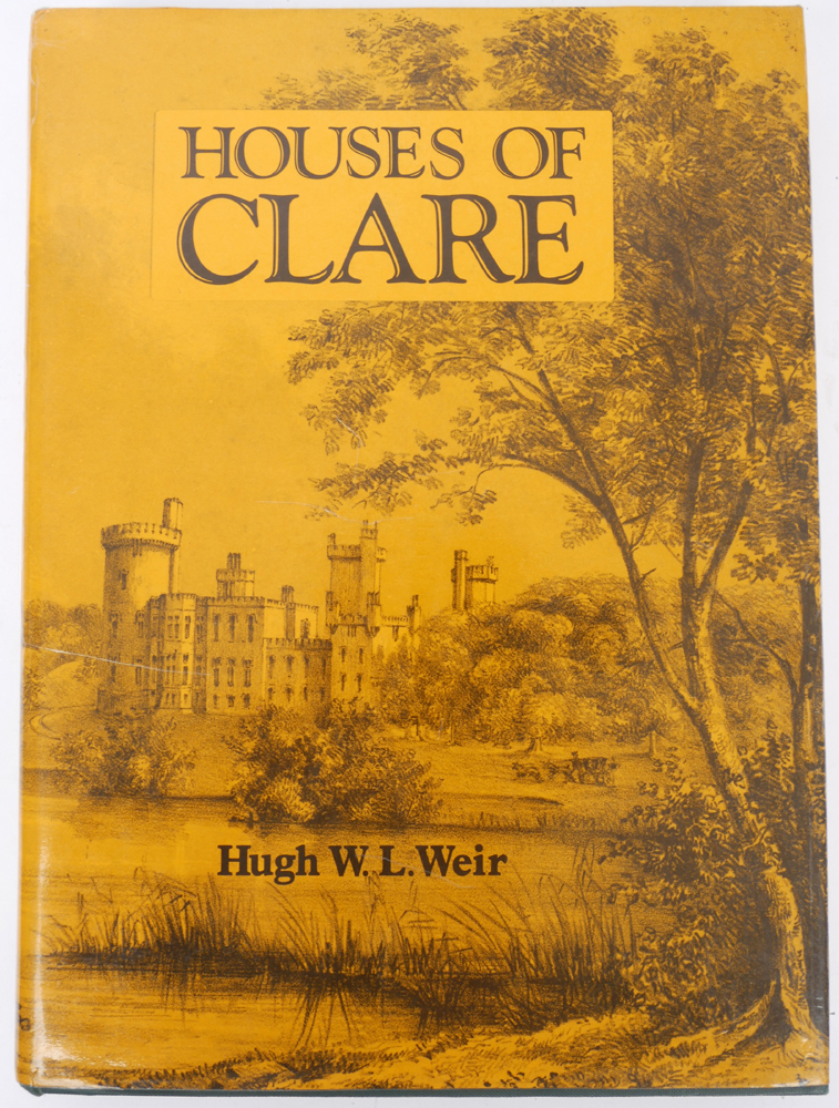 Weir, Hugh W. L.. Historical Genealogical Architectural Notes on some Houses of Clare. at Whyte's Auctions