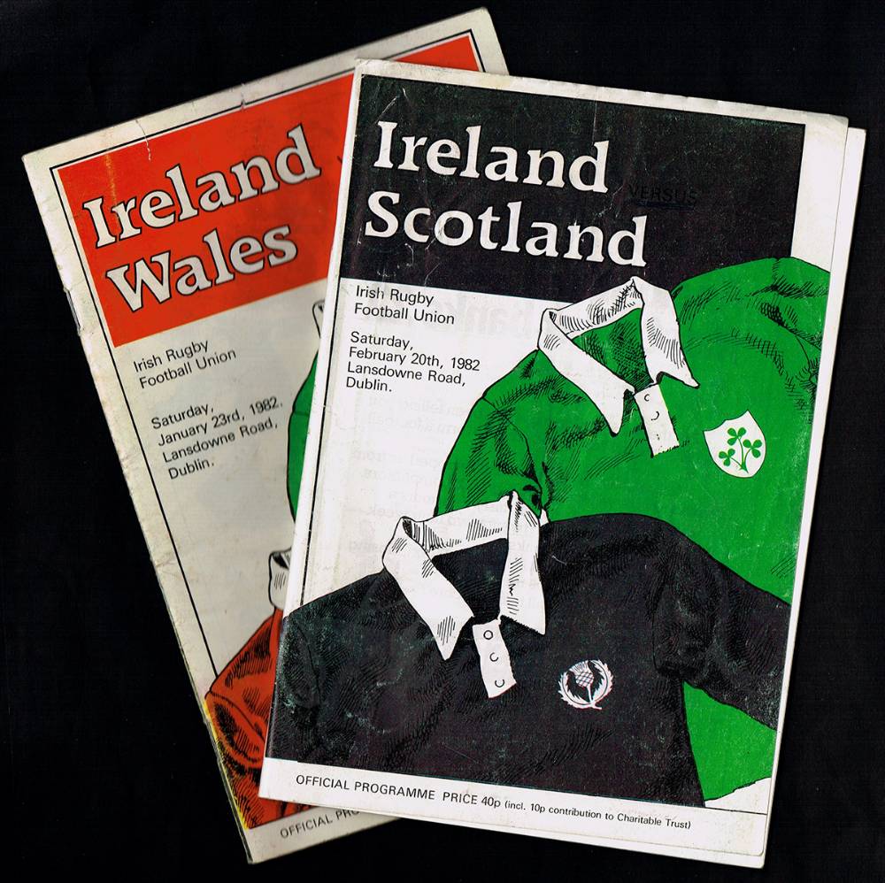 Rugby, 1982 Ireland v. Wales and v. Scotland, signed programmes for Ireland's Triple Crown winning home matches. at Whyte's Auctions