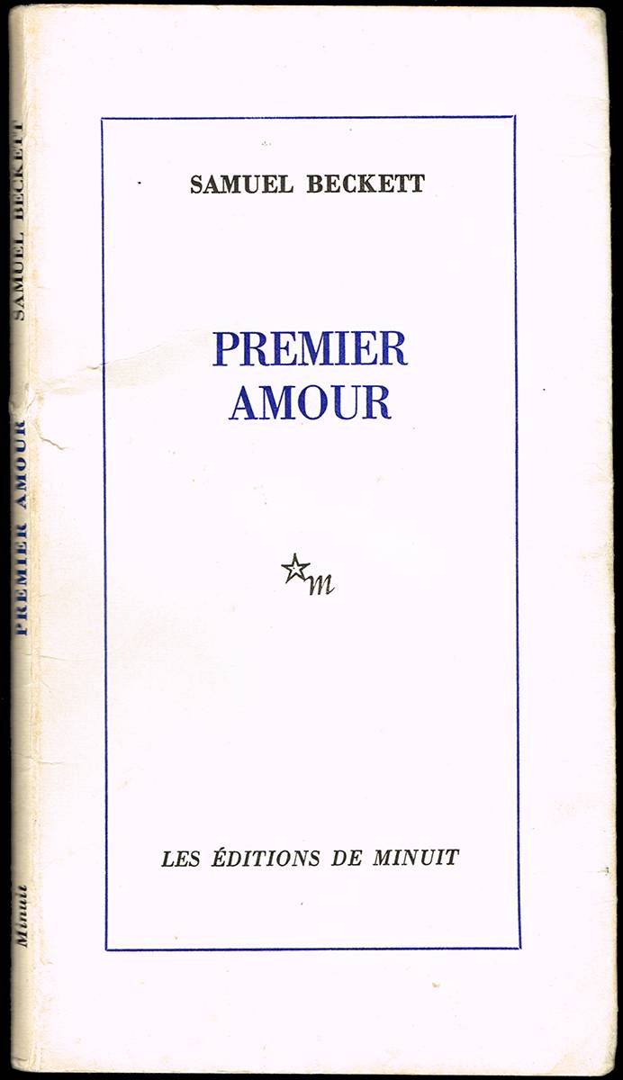 Samuel Beckett. Premier Amour. First edition, inscribed by the author. at Whyte's Auctions