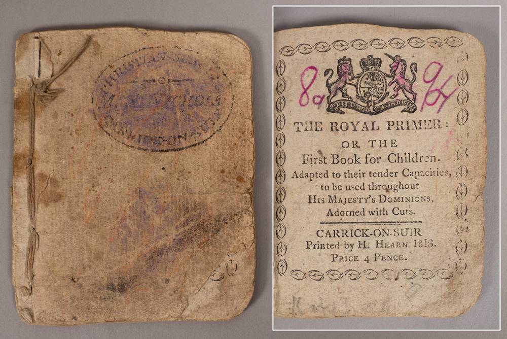 1813. The Royal Primer or The First Book for Children, Carrick on Suir. at Whyte's Auctions