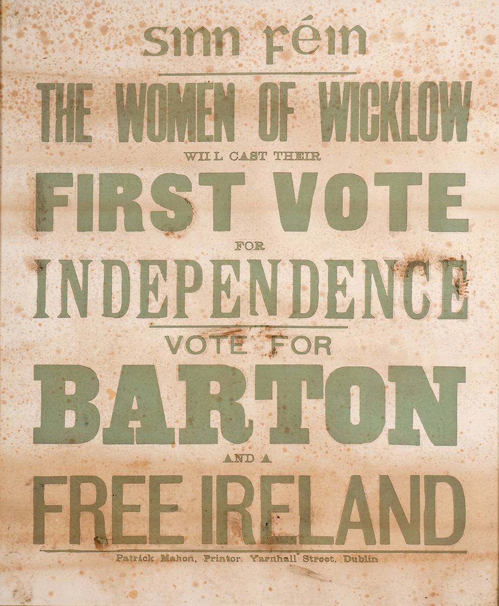 1918 Sinn Fin general election poster for Robert Barton, Wicklow. at Whyte's Auctions