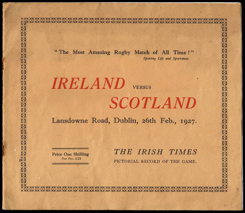Rugby. 1927 Ireland v Scotland pictorial booklet issued by The Irish Times at Whyte's Auctions